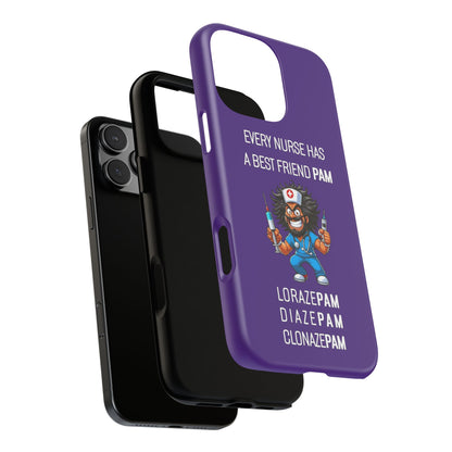 Nurse iPhone Tough Case - Every Nurse Has a Friend Named PAM Design (6) - Dark Purple