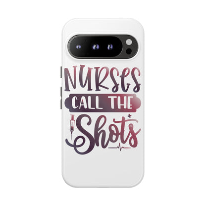 Google Pixel Tough Case - Nurses Call The Shots - White