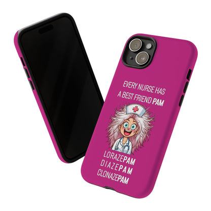 Nurse iPhone Tough Case - Every Nurse Has a Friend Named PAM Design (1) - Pink