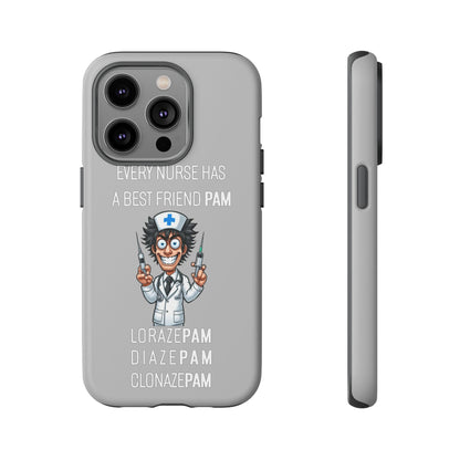 Nurse iPhone Tough Case - Every Nurse Has a Friend Named PAM Design (5) - Light Grey