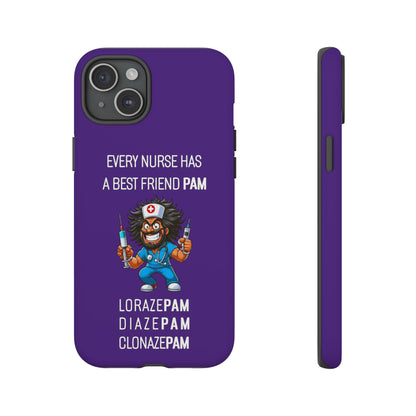 Nurse iPhone Tough Case - Every Nurse Has a Friend Named PAM Design (6) - Dark Purple