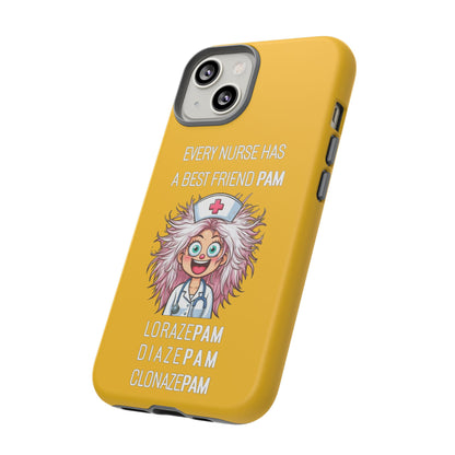 Nurse iPhone Tough Case - Every Nurse Has a Friend Named PAM Design (1) - Yellow