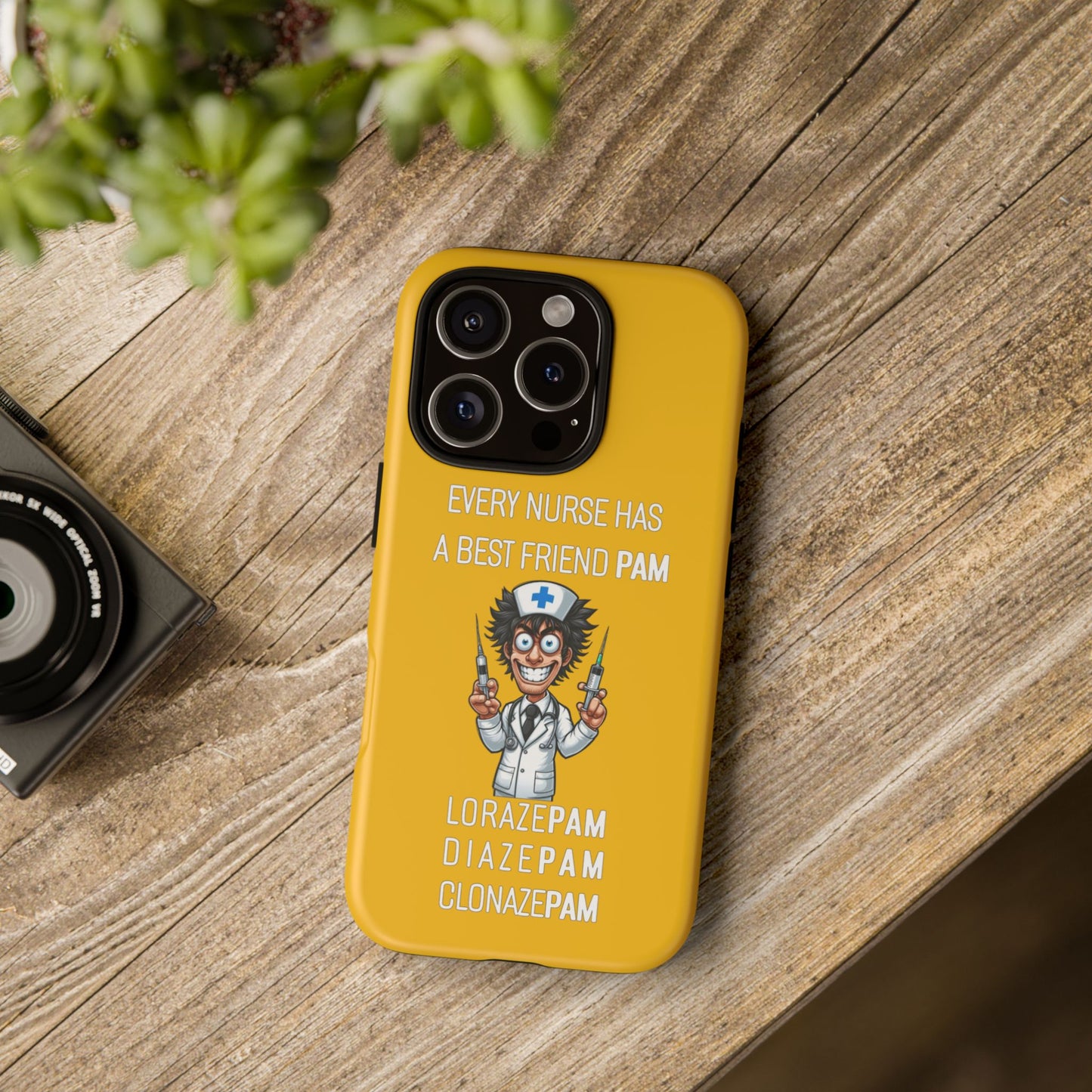 Nurse iPhone Tough Case - Every Nurse Has a Friend Named PAM Design (5) - Yellow