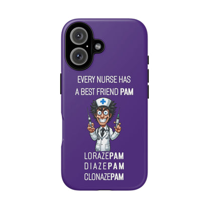 Nurse iPhone Tough Case - Every Nurse Has a Friend Named PAM Design (5) - Dark Purple