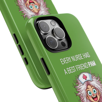 Nurse iPhone Tough Case - Every Nurse Has a Friend Named PAM Design (1) - Green