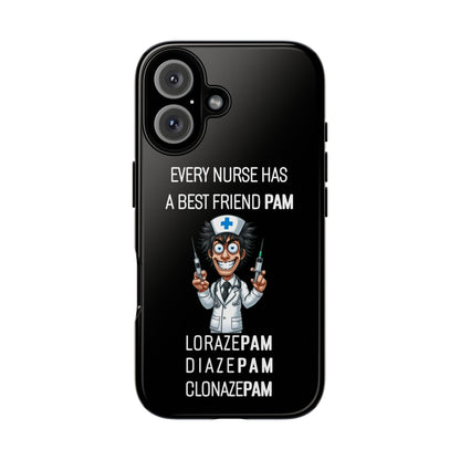 Nurse iPhone Tough Case - Every Nurse Has a Friend Named PAM Design (5) - Black