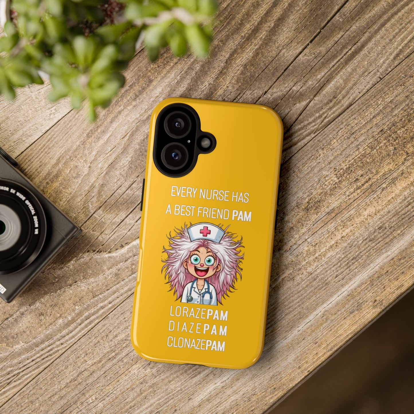 Nurse iPhone Tough Case - Every Nurse Has a Friend Named PAM Design (1) - Yellow