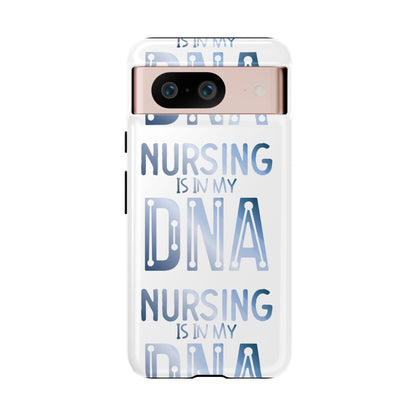 Google Pixel Tough Case - Nursing is in my DNA - White