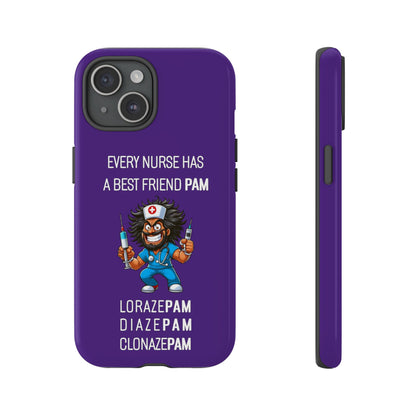 Nurse iPhone Tough Case - Every Nurse Has a Friend Named PAM Design (6) - Dark Purple