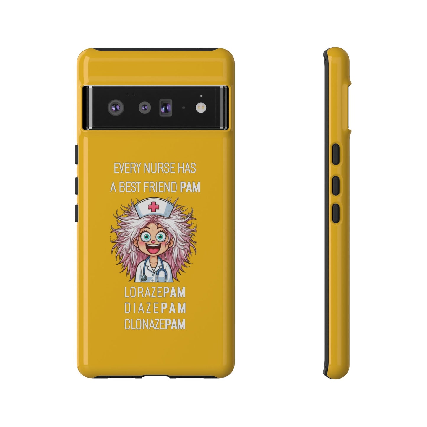 Nurse Google Pixel Tough Case - Every Nurse Has a Friend Named PAM Design (1) - Yellow