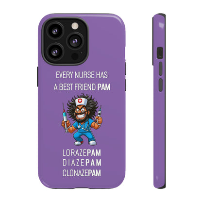 Nurse iPhone Tough Case - Every Nurse Has a Friend Named PAM Design (6) - Light Purple