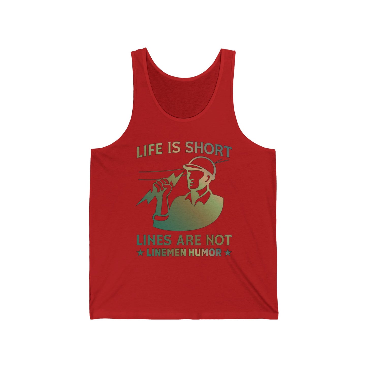 Lineman Tank - Life Is Short Lines Are Not-copper patina
