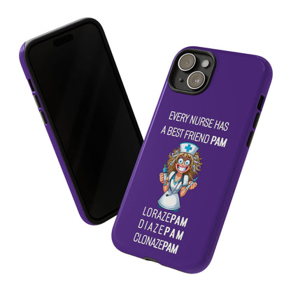 Nurse iPhone Tough Case - Every Nurse Has a Friend Named PAM Design (4) - Dark Purple