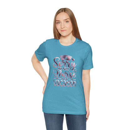 Sorry The Nice Nurse Is On Vacation gradient 3