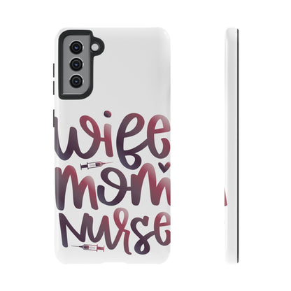 Samsung Galaxy Tough Case - Wife Mom Nurse - White