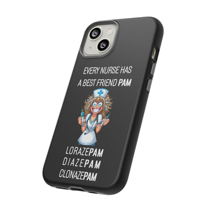 Nurse iPhone Tough Case - Every Nurse Has a Friend Named PAM Design (4) - Black