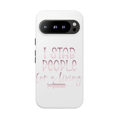 Google Pixel Tough Case - I Stab People For a Living - White