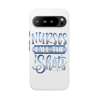 Google Pixel Tough Case - Nurses Call The Shots - White