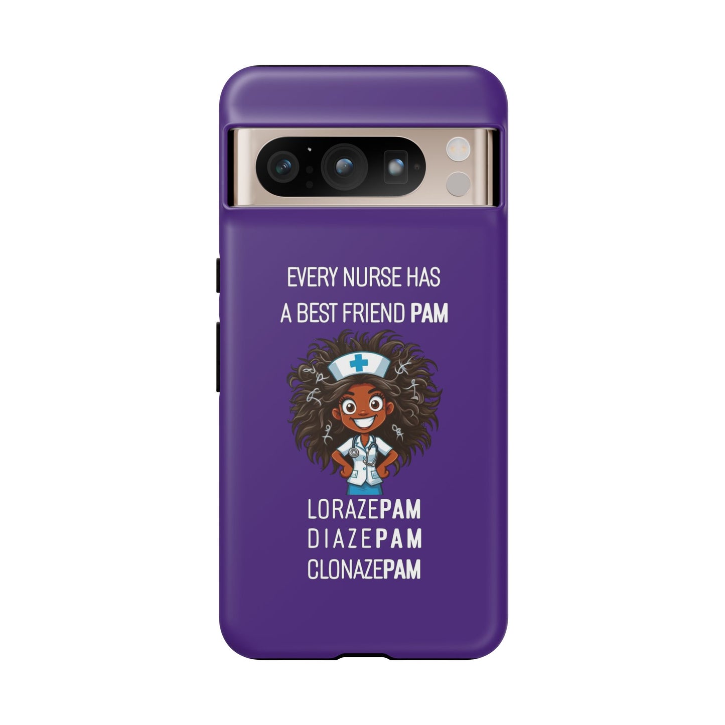 Nurse Google Pixel Tough Case - Every Nurse Has a Friend Named PAM Design (2) - Dark Purple