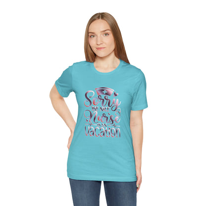 Sorry The Nice Nurse Is On Vacation gradient 3