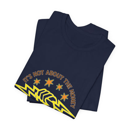 Lineman T-shirt - Its Not About The Money-color