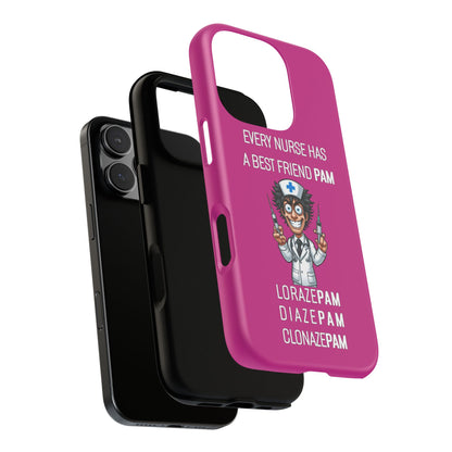 Nurse iPhone Tough Case - Every Nurse Has a Friend Named PAM Design (5) - Pink