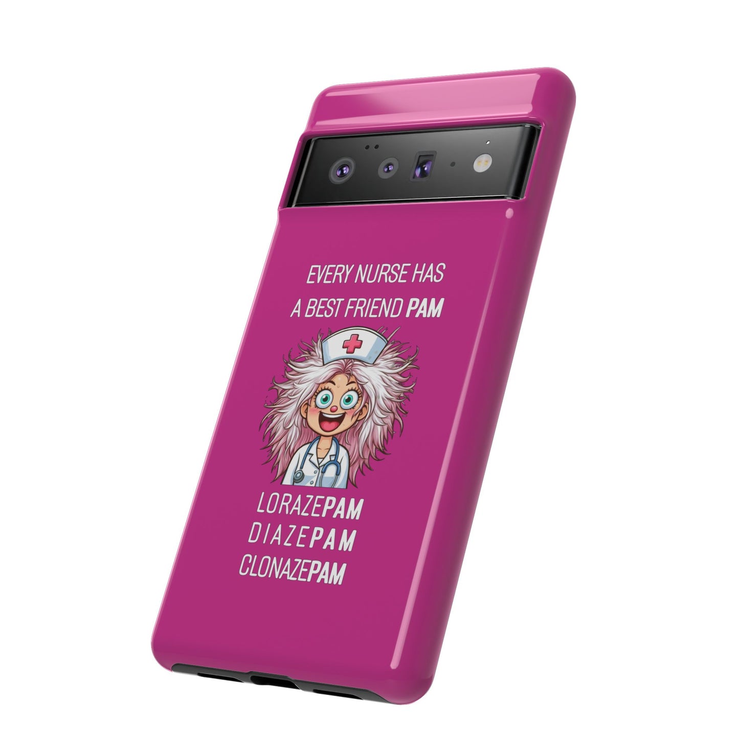 Nurse Google Pixel Tough Case - Every Nurse Has a Friend Named PAM Design (1) - Pink