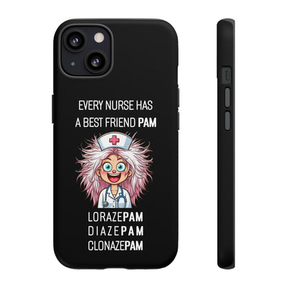 Nurse iPhone Tough Case - Every Nurse Has a Friend Named PAM Design (1) - Black