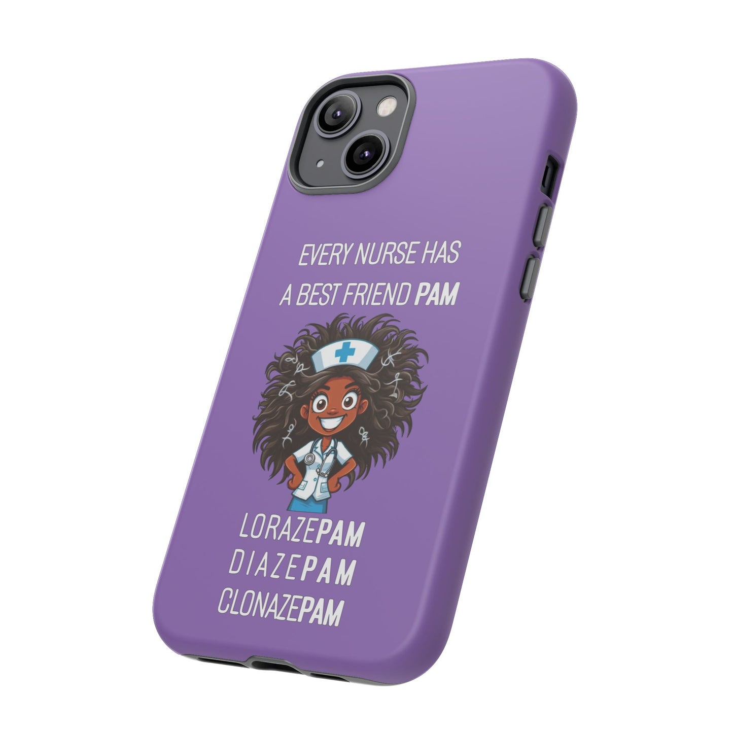 Nurse iPhone Tough Case - Every Nurse Has a Friend Named PAM Design (2) - Light Purple