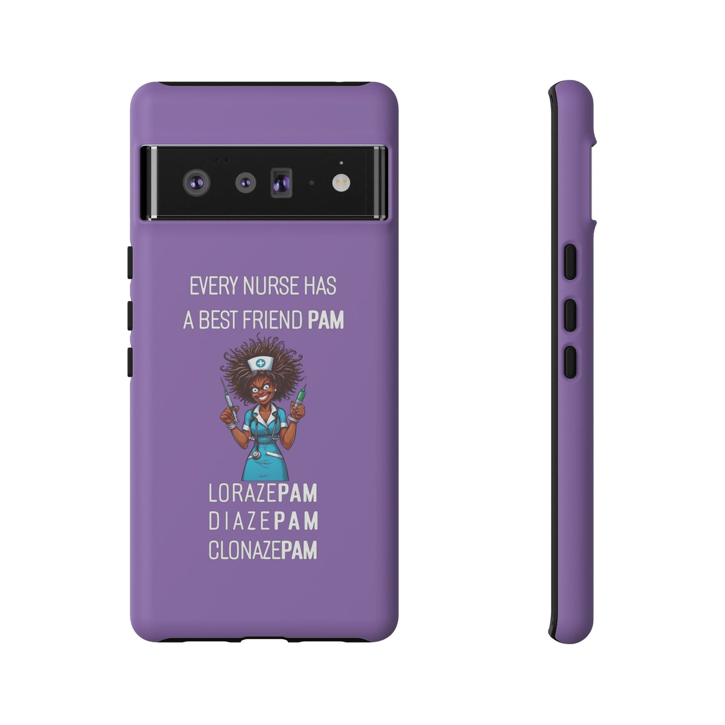 Nurse Google Pixel Tough Case - Every Nurse Has a Friend Named PAM Design (3) - Light Purple