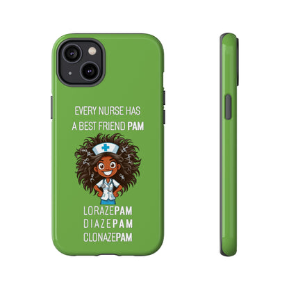 Nurse iPhone Tough Case - Every Nurse Has a Friend Named PAM Design (2) - Green