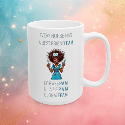 Nurses Best Friend PAM (3) Ceramic Mug, (11oz, 15oz)