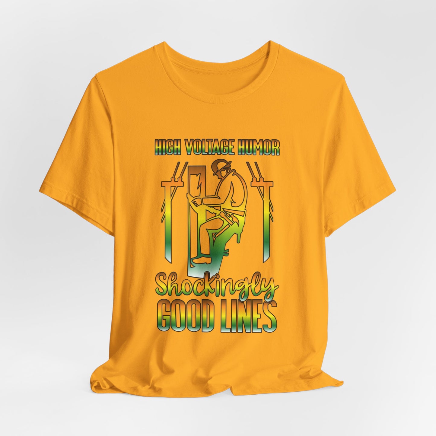 Lineman T-shirt - High Voltage Humor Shockingly Good Lines-gradient