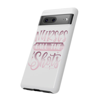Google Pixel Tough Case - Nurses Call The Shots - White