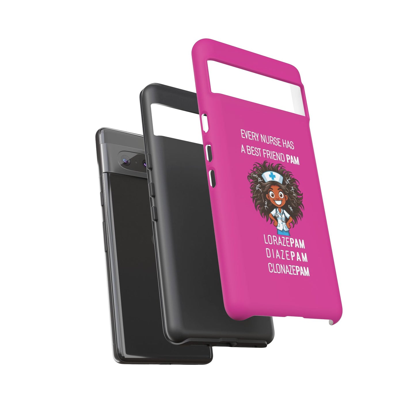 Nurse Google Pixel Tough Case - Every Nurse Has a Friend Named PAM Design (2) - Pink