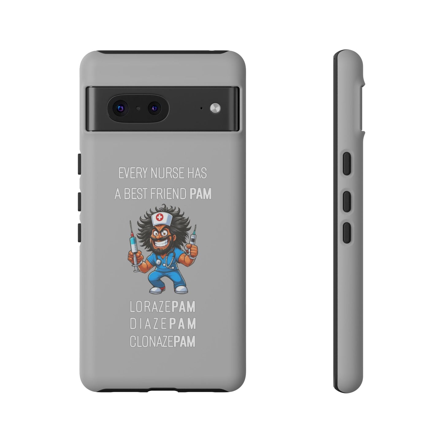 Nurse Google Pixel Tough Case - Every Nurse Has a Friend Named PAM Design (6) - Light Grey