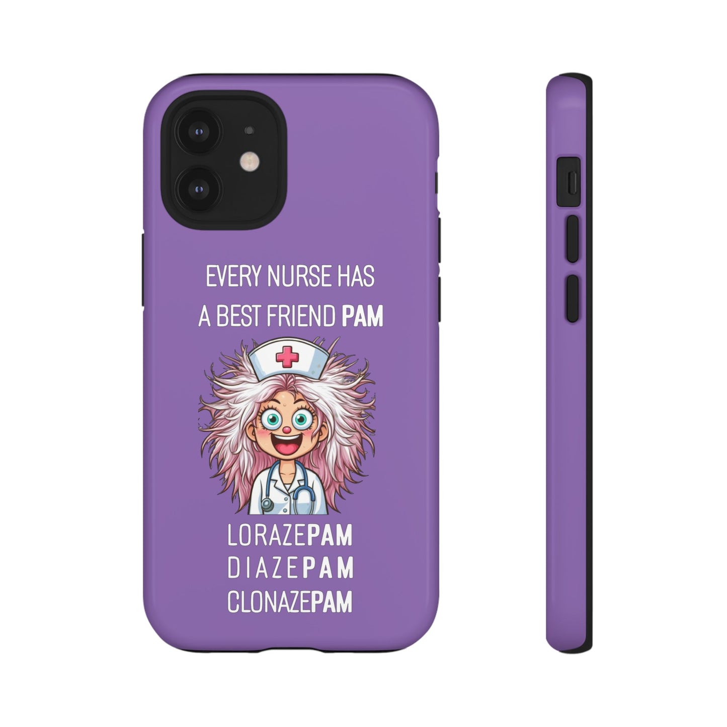 Nurse iPhone Tough Case - Every Nurse Has a Friend Named PAM Design (1) - Light Purple