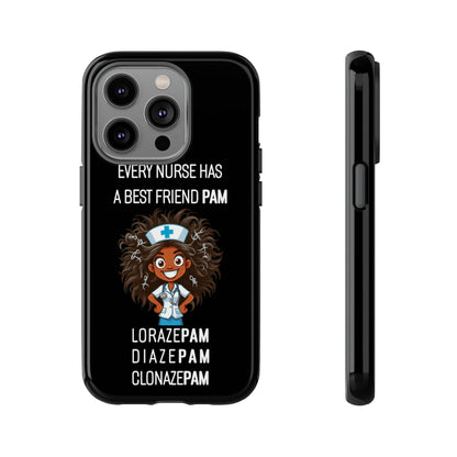 Nurse iPhone Tough Case - Every Nurse Has a Friend Named PAM Design (2) - Black