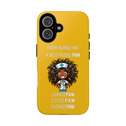 Nurse iPhone Tough Case - Every Nurse Has a Friend Named PAM Design (2) - Yellow