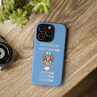 Nurse iPhone Tough Case - Every Nurse Has a Friend Named PAM Design (4) - Light Blue