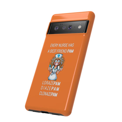 Nurse Google Pixel Tough Case - Every Nurse Has a Friend Named PAM Design (4) - Orange