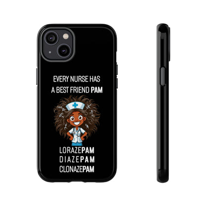 Nurse iPhone Tough Case - Every Nurse Has a Friend Named PAM Design (2) - Black