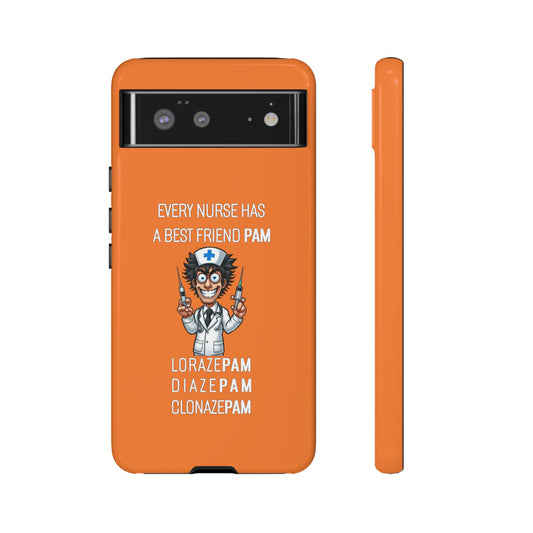 Nurse Google Pixel Tough Case - Every Nurse Has a Friend Named PAM Design (5) - Orange