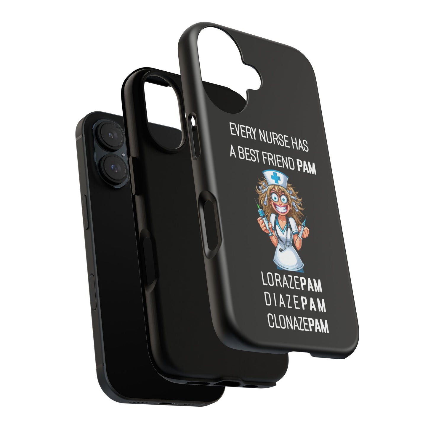 Nurse iPhone Tough Case - Every Nurse Has a Friend Named PAM Design (4) - Black