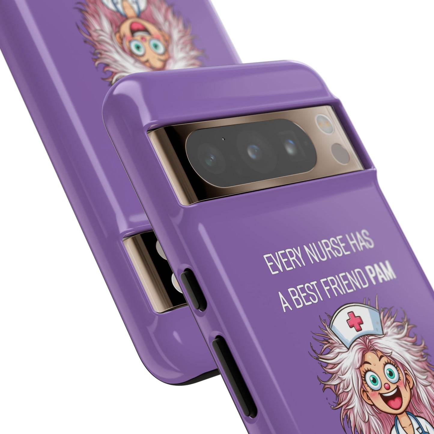 Nurse Google Pixel Tough Case - Every Nurse Has a Friend Named PAM Design (1) - Light Purple