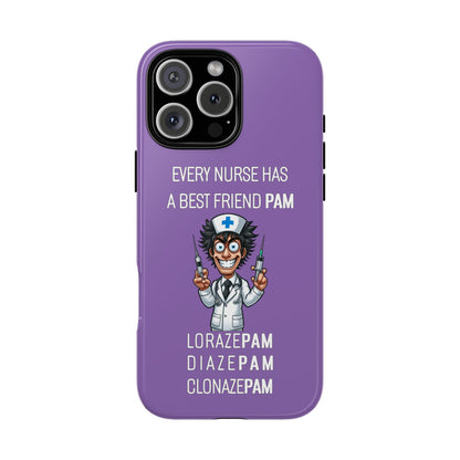 Nurse iPhone Tough Case - Every Nurse Has a Friend Named PAM Design (5) - Light Purple