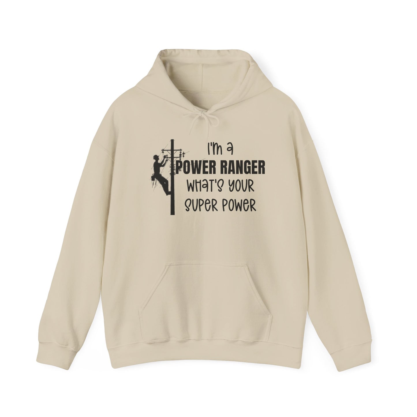 Gildan Hoodie - I'm a Power Ranger What's Your Super Power (male)