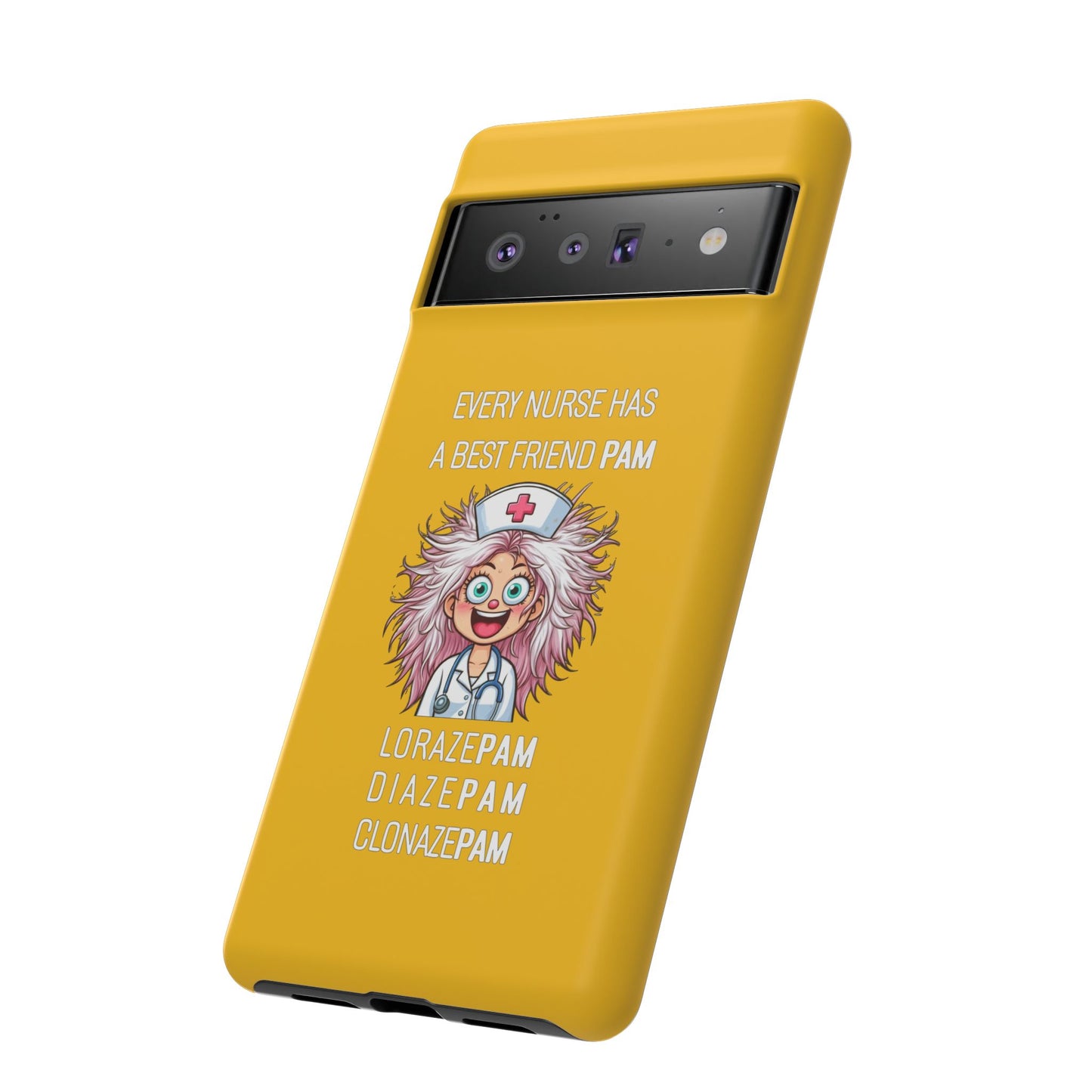 Nurse Google Pixel Tough Case - Every Nurse Has a Friend Named PAM Design (1) - Yellow