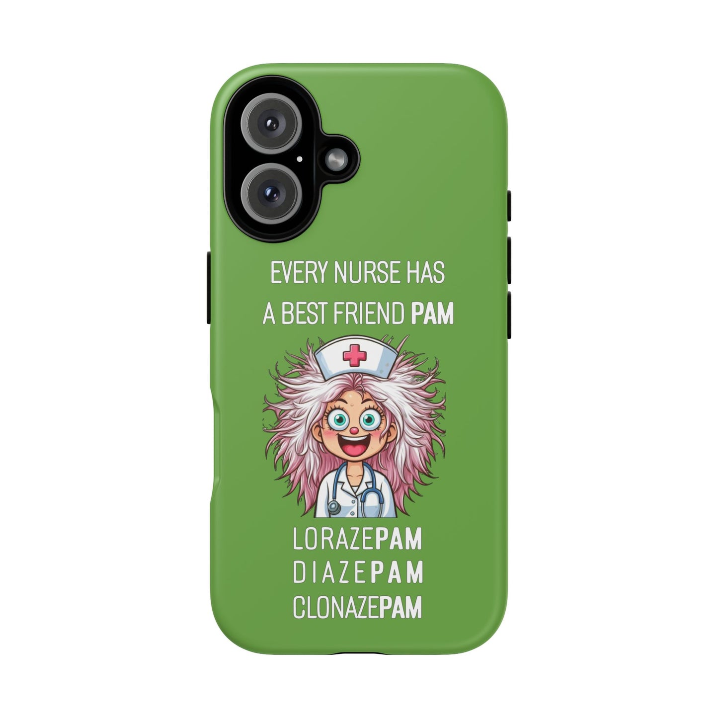 Nurse iPhone Tough Case - Every Nurse Has a Friend Named PAM Design (1) - Green