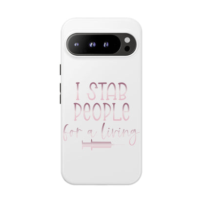 Google Pixel Tough Case - I Stab People For a Living - White